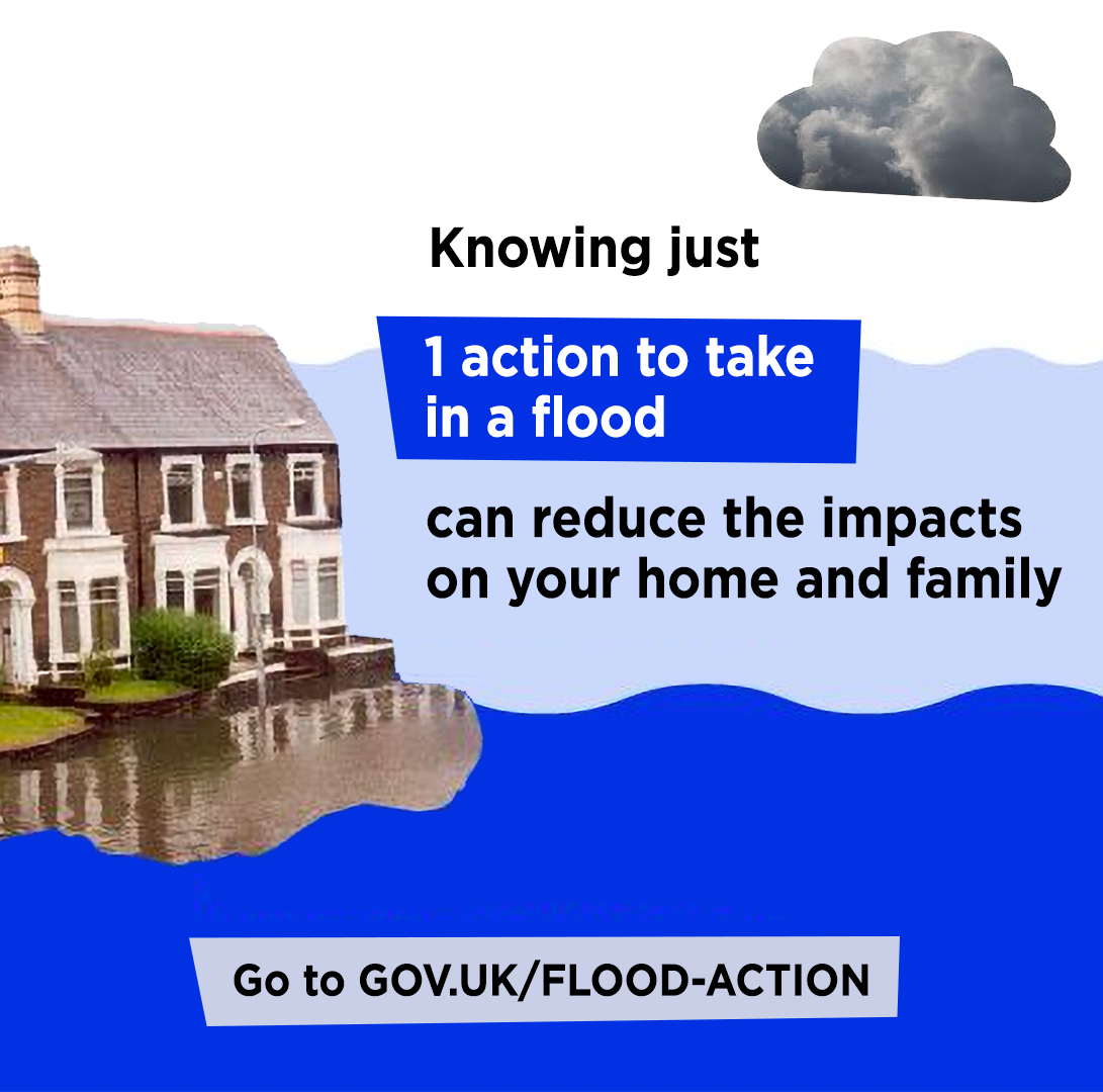flooding in the street outside a house, with the words "knowing just 1 action to take in a flood can reduce the impacts on your home and family" go to gov.uk/flood-action