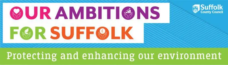Logo showing Our Ambitions for Suffolk, Protecting and enhancing our environment